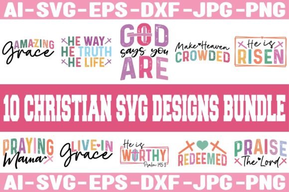 10 CHRISTIAN SVG DESIGNS BUNDLE: T-Shirt Designs