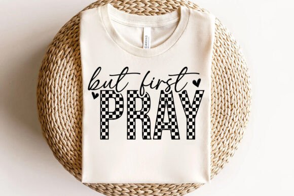But First Pray SVG for T-Shirt Designs