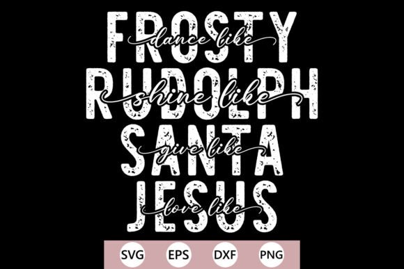 Frosty Dance Like Jesus SVG PNG: T-Shirt Designs