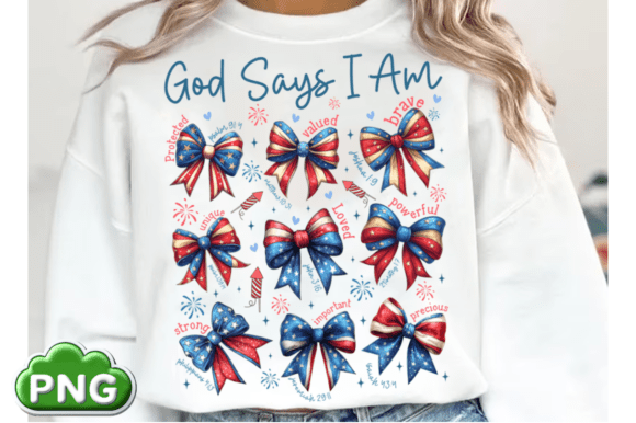 God Says I Am 4th of July PNG, Christian T-Shirt Designs