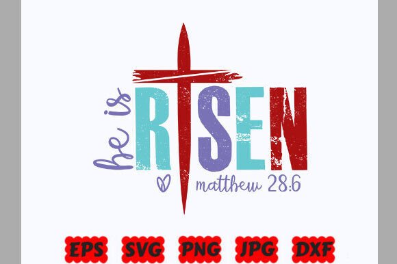 He is Risen SVG: Christian T-Shirt Designs