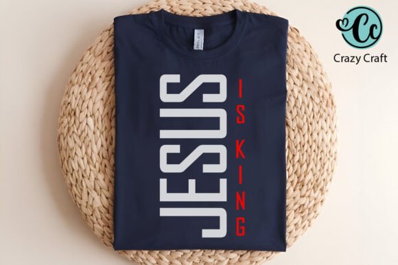 Jesus is King SVG PNG T-Shirt Designs