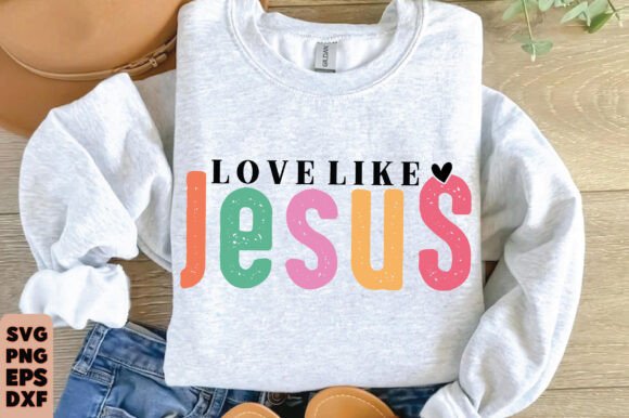 Love Like Jesus Distressed T-Shirt Designs