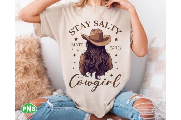 Stay Salty Cowgirl PNG, Christian PNG T-Shirt Designs
